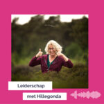 Leiderschap met Hillegonda Leiderschap met Hillegonda
